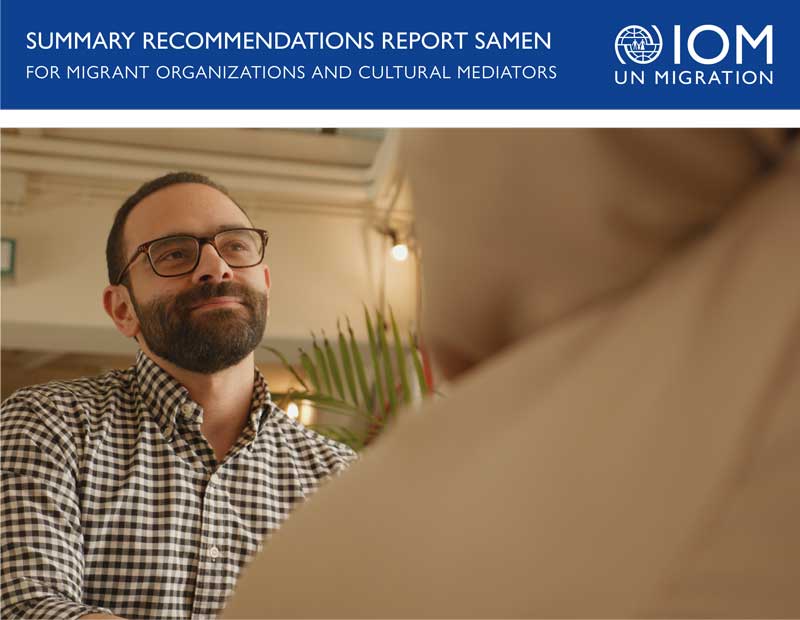 SUMMARY RECOMMENDATIONS REPORT SAMEN FOR MIGRANT ORGANIZATIONS AND CULTURAL MEDIATORS 1