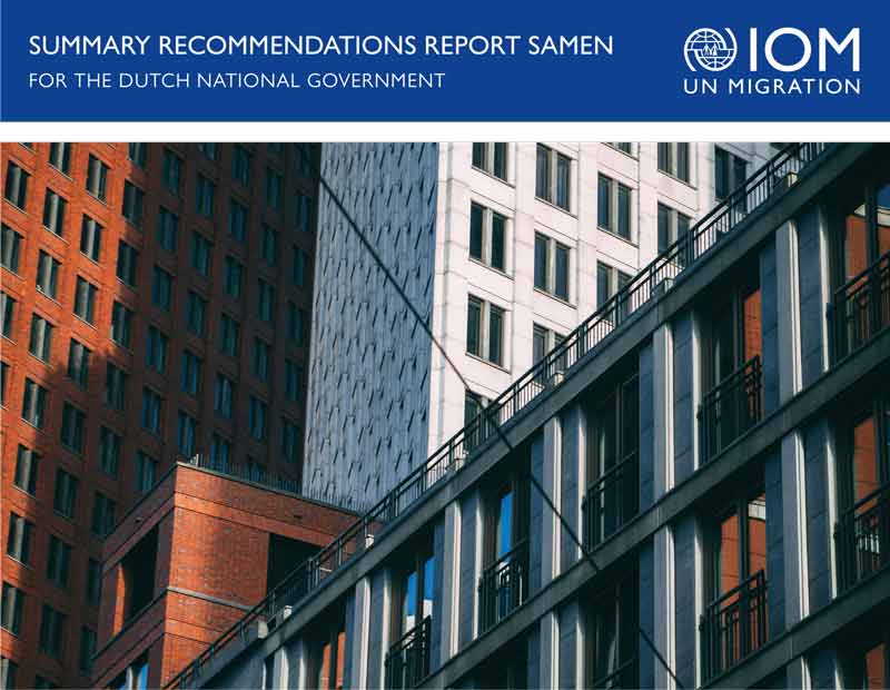 SUMMARY RECOMMENDATIONS REPORT SAMEN FOR THE DUTCH NATIONAL GOVERNMENT 1